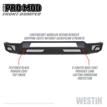 Load image into Gallery viewer, Westin 2019 Dodge Ram 1500 ( Excludes 1500 Classic &amp; Rebel Models ) Pro-Mod Front Bumper - Text. Blk